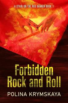 Forbidden Rock and Roll by Polina Krymskaya