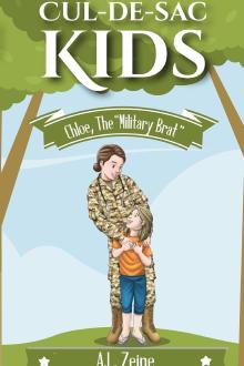 Chloe the "Military Brat" (Cul-de-sac Kids Book 1)